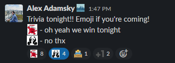A Slack message reading "Trivia tonight!! Emoji if you're coming!"