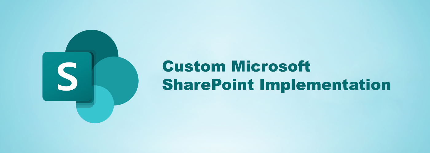 Custom Microsoft SharePoint Implementation