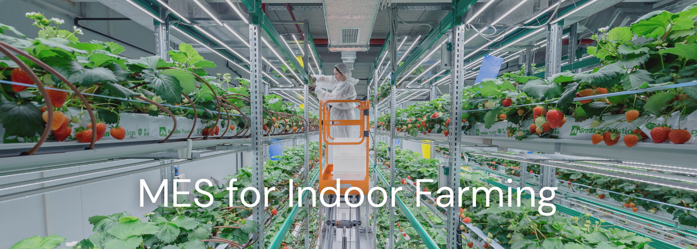 MES for Indoor Farming